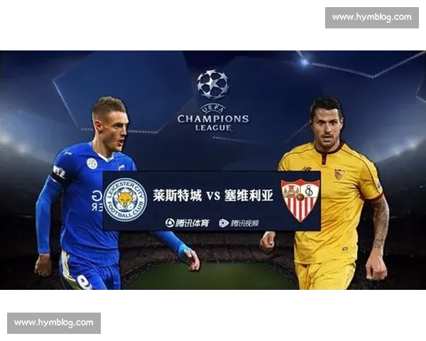 欧冠官网入口全解析 轻松畅享最新赛季赛事直播与资讯